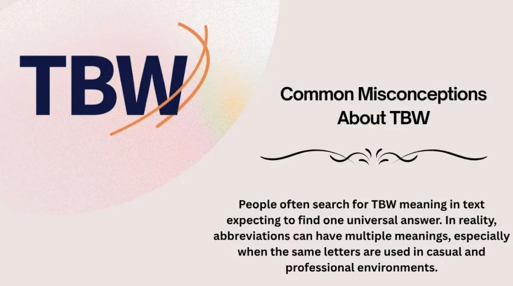 Common Misconceptions About TBW