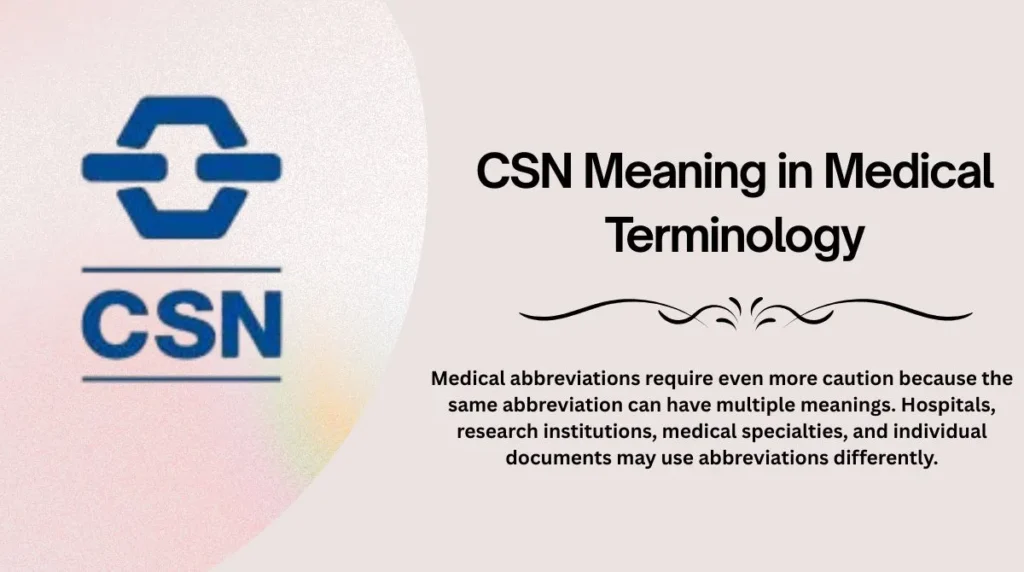 CSN Meaning in Medical Terminology