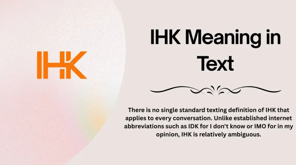 IHK Meaning in Text