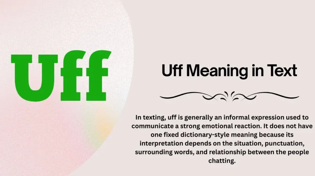 Uff Meaning in Text