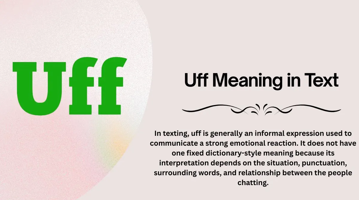 Uff Meaning in Text